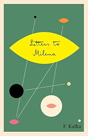 An Unforgettable Exploration of Love and Longing: Letters to Milena (The Schocken Kafka Library) Review