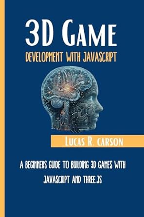 Unlock Your Game Development Potential: A Comprehensive Review of ‘3D Game Development With JavaScript: A Beginner’s Guide To Building 3D Games With JavaScript And Three.js’ (Absolute Beginners Programming Workbooks Book 13)