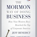 Discover the Secrets of Success: A Review of The Mormon Way of Doing Business: How Nine Western Boys Reached the Top of Corporate America