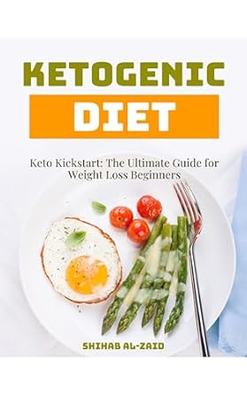 Transform Your Weight Loss Journey: A Comprehensive Review of ‘Keto Kickstart: The Ultimate Guide for Weight Loss Beginners’