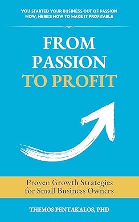 Transform Your Business: A Comprehensive Review of ‘From Passion to Profit: Proven Growth Strategies for Small Business Owners from Amazon’
