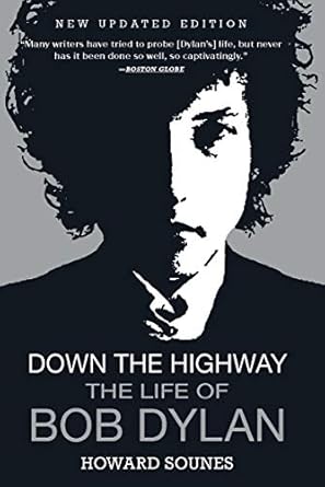 An Unforgettable Journey: A Deep Dive into ‘Down the Highway: The Life of Bob Dylan’