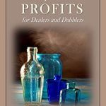 Unlock Hidden Treasures: A Comprehensive Review of Antique Mall Profits: For Dealers and Dabblers Unlock Hidden Treasures: A Comprehensive Review of Antique Mall Profits: For Dealers and Dabblers