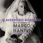 Uma Análise Fascinante: O Avesso do Bordado – Uma Biografia de Marco Nanini (Edição em Português)