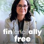 Unlock Your Wealth Potential: A Comprehensive Review of ‘Financially Free: 11 Conversations To Have With Yourself About Life, Money, And Worth’ Unlock Your Wealth Potential: A Comprehensive Review of ‘Financially Free: 11 Conversations To Have With Yourself About Life, Money, And Worth’