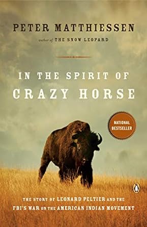 An Eye-Opening Exploration of Injustice: In the Spirit of Crazy Horse – The Story of Leonard Peltier and the FBI’s War on the American Indian Movement