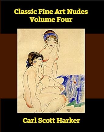 Unveiling Timeless Beauty: A Review of Classic Fine Art Nudes Volume Four [Print Replica]