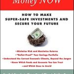 Unlock Financial Security: A Comprehensive Review of ‘Where to Put Your Money NOW: How to Make Super-Safe Investments and Secure Your Future’