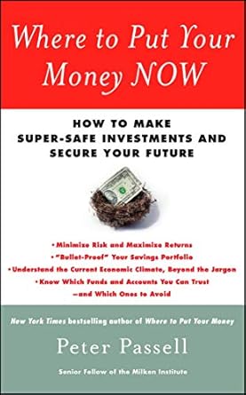 Unlock Financial Security: A Comprehensive Review of ‘Where to Put Your Money NOW: How to Make Super-Safe Investments and Secure Your Future’