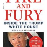 Unveiling the Truth: A Compelling Review of Fire and Fury: Inside the Trump White House