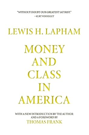Transform Your Understanding of Wealth: A Comprehensive Review of ‘Money and Class in America’