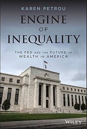 Discover How Monetary Policy Shapes Wealth Disparities: A Review of ‘Engine of Inequality: The Fed and the Future of Wealth in America’