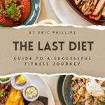 Transform Your Life: A Comprehensive Review of The Last Diet: Guide To A Successful Fitness Journey