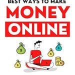 Unlock Your Earning Potential: A Comprehensive Review of ’20 Best Ways to Make Money Online: The Step-By-Step Guide for Beginners’