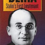 An In-Depth Review of Beria: Stalin’s First Lieutenant – Uncovering the Dark Secrets of Soviet Power