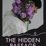 Discover the Secrets Within: A Captivating Review of ‘The Hidden Passage’ – Unveil the Mystery!