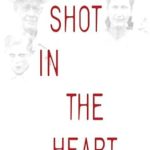An Unforgettable Journey of Emotion and Resilience: Shot in the Heart – NATIONAL BOOK CRITICS CIRCLE AWARD WINNER An Unforgettable Journey of Emotion and Resilience: Shot in the Heart – NATIONAL BOOK CRITICS CIRCLE AWARD WINNER