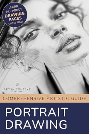 Unlock Your Artistic Potential: A Comprehensive Review of ‘Portrait Drawing Mastery: For Beginners and Intermediate Drawing Artists’