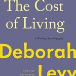 Unveiling the Struggles and Triumphs: A Compelling Review of ‘The Cost of Living: A Working Autobiography’