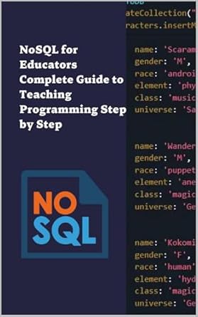 Unlock the Future of Database Learning: A Comprehensive Review of ‘NoSQL for Educators: A Complete Guide to Teaching Programming Step by Step (English Version)’