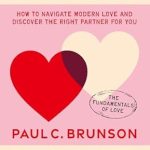 Discover the Secrets to Modern Romance: A Review of ‘Find Love: How to Navigate Modern Love and Discover the Right Partner for You (The Fundamentals of Love Book 1)’