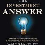 Unlock Financial Success: A Comprehensive Review of The Investment Answer: Learn to Manage Your Money & Protect Your Financial Future