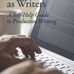 Unlock Your Writing Potential: A Comprehensive Review of ‘Professors as Writers: A Self-Help Guide to Productive Writing’ Unlock Your Writing Potential: A Comprehensive Review of ‘Professors as Writers: A Self-Help Guide to Productive Writing’