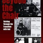 Discover the Transformative Journey: A Review of Beyond the Chair: Thriving Through the Transition with God