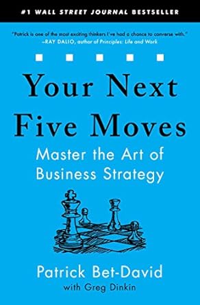 Unlocking Success: A Comprehensive Review of Your Next Five Moves: Master the Art of Business Strategy
