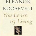 Unlock Your Potential: A Comprehensive Review of ‘You Learn by Living: Eleven Keys for a More Fulfilling Life’