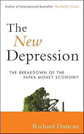 Unveiling Economic Truths: A Must-Read Review of The New Depression: The Breakdown of the Paper Money Economy