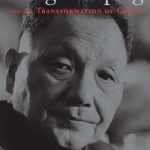 An In-Depth Review of Deng Xiaoping and the Transformation of China: A Must-Read for Understanding Modern China