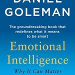 Transform Your Life with This Insightful Review: Emotional Intelligence: Why It Can Matter More Than IQ