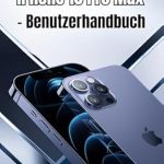 Unveiling the Secrets of the iPhone 16 Pro Max: A Comprehensive Review of the Benutzerhandbuch (German Edition) [Print Replica]