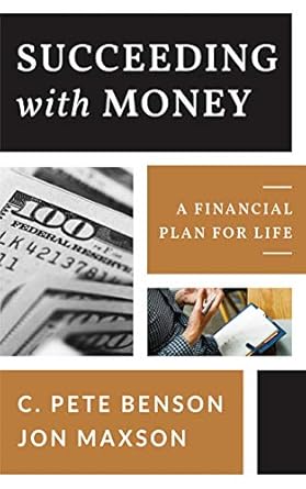 Discover Transformative Insights in Our Review of ‘Succeeding with Money: A Financial Plan for Life’