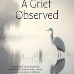 Heartfelt Insight into Loss: A Grief Observed (Warbler Classics Annotated Edition) Review
