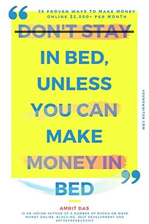 Unlock Financial Freedom: A Comprehensive Review of ‘Don’t Stay in Bed, Unless You Can Make Money in Bed: 35 Proven Passive Income Ideas To Make Money Online ,000+ Per Month with Your Online Business & … Idea & Passive Income Streams Book 2’