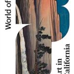 Discover the Rich Tapestry of Creativity: A Review of ‘Art in California (World of Art)’