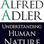 An In-Depth Review of Understanding Human Nature: The Psychology of Personality – Unlocking Insights into Human Behavior An In-Depth Review of Understanding Human Nature: The Psychology of Personality – Unlocking Insights into Human Behavior