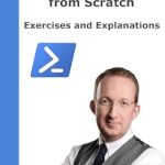 Unlock the Secrets of SharePoint Management: A Comprehensive Review of ‘PowerShell with SharePoint from Scratch: Exercises and Explanations’