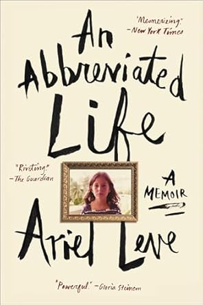 An Unforgettable Journey of Resilience: A Review of An Abbreviated Life: A Memoir from Amazon