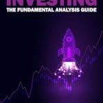 Unlocking Success: A Comprehensive Review of ‘CRYPTOCURRENCY INVESTING – The Fundamental Analysis Guide: Applying Timeless Principles To Become A Successful Crypto Investor’