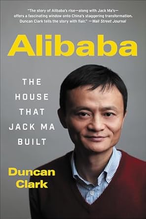 An Eye-Opening Journey into E-Commerce Success: A Review of ‘Alibaba: The House That Jack Ma Built’