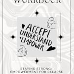 Transform Your Recovery Journey: A Comprehensive Review of ‘Staying Strong: Empowerment for Relapse Prevention’