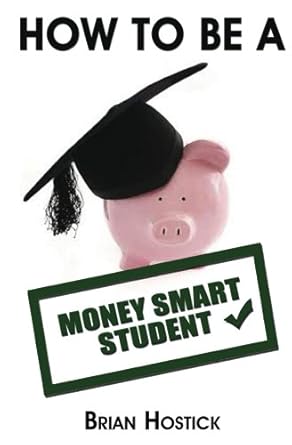 Unlock Your Financial Future: A Comprehensive Review of How to Be A Money Smart Student