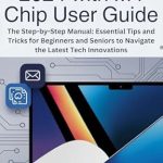 Unlock Your MacBook Pro Experience: A Comprehensive Review of ‘MacBook Pro 2024 with M4 Chip User Guide: The Step-by-Step Manual: Essential Tips and Tricks for Beginners and Seniors to Navigate the Latest Tech Innovations’ – Your Ultimate Resource for Mastering New Tech!