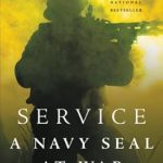 Unforgettable Lessons from the Battlefield: A Review of ‘Service: A Navy SEAL at War’