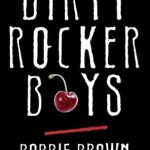 Unveiling the Wild Side of Rock ‘n’ Roll: A Captivating Review of Dirty Rocker Boys: Love and Lust on the Sunset Strip Unveiling the Wild Side of Rock ‘n’ Roll: A Captivating Review of Dirty Rocker Boys: Love and Lust on the Sunset Strip