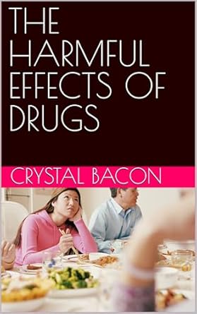 Must-Read Insights: The Harmful Effects of Drugs – A Comprehensive Review