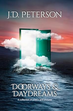 Discover the Magic of Imagination: Doorways & Daydream: A Collection of Poetry and Pictures from Amazon